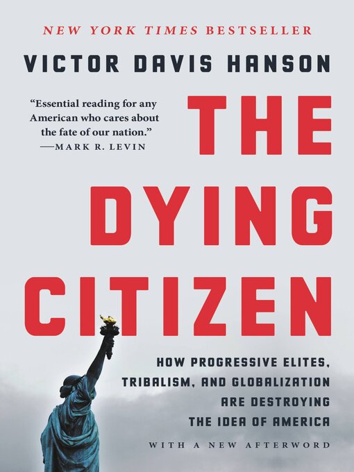 Title details for The Dying Citizen by Victor Davis Hanson - Available